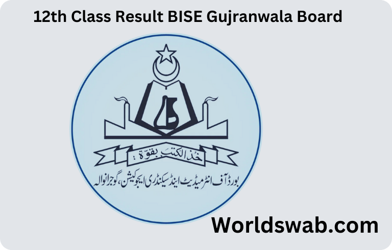12th Class Result date BISE Gujranwala Board